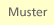 Muster